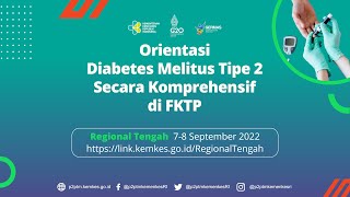 Orientasi Diabetes Melitus Tipe 2 Secara Komprehensif di FKTP Regional 2 Hari ke 1 [upl. by Adigirb]