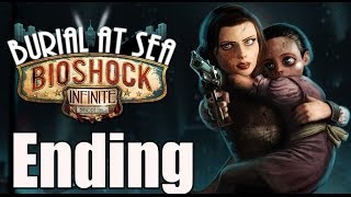 Bioshock Infinite Burial At Sea Episode 2 Ending  End Connecting to Rapture [upl. by Odradlig268]