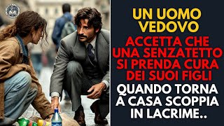 Un Vedovo Accetta lAiuto di una Senzatetto per Badare ai Suoi Figli Torna in Ansia a Casa Sua ma [upl. by Ajad350]