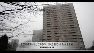 Powerhill Crew  Passion FM 920  Birmingham UK Pirate Radio [upl. by Nealon]