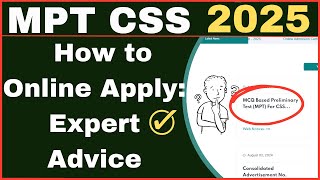 How to apply for MPT CSS 2025  MPT CSS 2025 online apply in details and Compelete Method Explain [upl. by Daza]