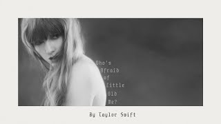 Taylor Swift  Who’s Afraid of Little Old Me Official Lyric Video [upl. by Abisia]