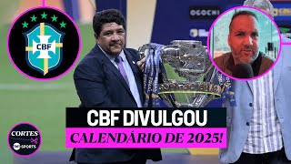 UM DOS MAIS BIZARROS QUE JÁ VI  CBF DIVULGA CALENDÁRIO DE 2025 E JORGE IGGOR ANALISA [upl. by Mohun714]