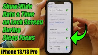 iPhone 1313 Pro How to ShowHide Date amp Time on Lock Screen During Sleep Focus [upl. by Namia]