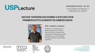 USP Lecture  Novas tendências sobre o estudo dos primeiros povoamentos americanos [upl. by Harle503]