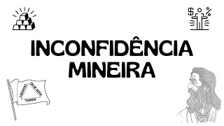 A INCONFIDÊNCIA MINEIRA  RESUMO ESCOLAR [upl. by Gerome]