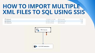 146 How to import multiple xml files to sql server using ssis [upl. by Galven]