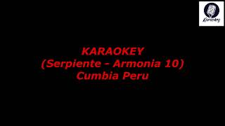 serpiente  armonia 10 karaokey cumbia Peru [upl. by Irem]