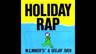 MC Miker G amp DJ Sven  Holiday Rap  Dododododo loop for 1 hour [upl. by Nodarb]