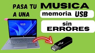 como pasar musica de la computadora a memoria usb sin errores [upl. by Kathi797]