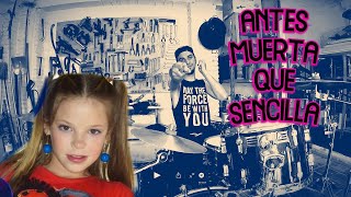 ANTES MUERTA QUE SENCILLA  MARIA ISABEL  DRUM COVER [upl. by Lada158]