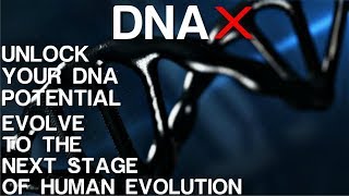 DNA X  Evolve To The Next Stage Of Human Evolution Subliminal Affirmations [upl. by Vins]