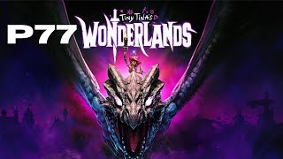 Tiny Tinas Wonderlands Gameplay Walkthrough Part 77 No Commentary 8K 60FPS PC [upl. by Neeuq384]