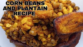 The Best Corn Bean Recipe Corn Beans And Plantain Recipetessyshotkitchen [upl. by Jervis200]