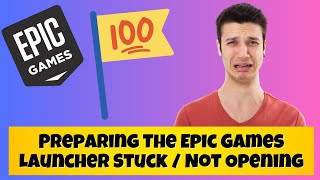 How to Fix Preparing The Epic Games Launcher Stuck  Not Opening ✅ latest [upl. by Ortensia]