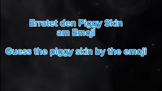 Erratet den Piggy Skin am Emoji PT2 [upl. by Perrins]