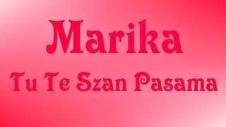 Marika  Tu Te Szan Pasama [upl. by Eisoj163]