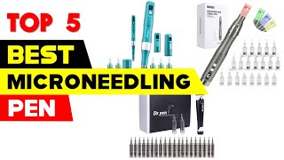 Top 5 Best Microneedling Pen 2024 [upl. by Dorehs821]