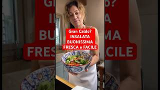 Gran Caldo INSALATA BUONISSIMA FRESCA e FACILE shorts insalata salad [upl. by Barabbas]