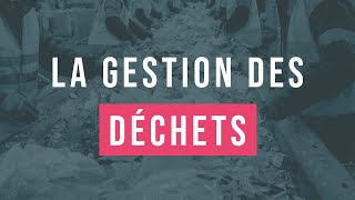 15 minutes pour comprendre facilement la gestion des déchets [upl. by Wiedmann214]