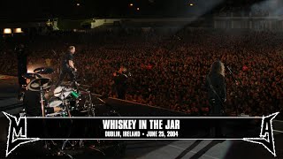 Metallica Whiskey in the Jar Dublin Ireland  June 25 2004 [upl. by Mancino268]