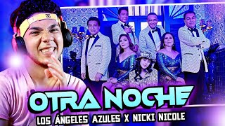 Los Ángeles Azules NICKI NICOLE  Otra Noche  Reacción  Opinión [upl. by Arinaj]