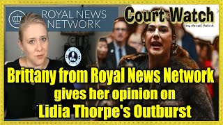 Brittany from Royal News Network responds to Lidia Thorpes outburst at King Charles In Australia [upl. by Eniawd194]