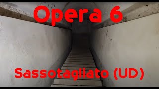 Bunker Opera 6  Sassotagliato UD [upl. by Arytal]