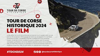 Tour de Corse Historique 2024  Le Film [upl. by Torbart]