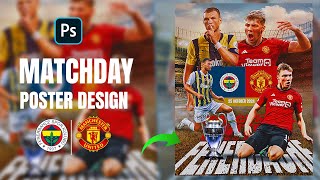 Photoshop tutorial Matchday Poster Pernerbache Vs Mancester United [upl. by Sibyls603]