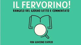 IL FERVORINO Mt 123842 Non mitizzare i segni ma coinvolgersi nellAlleanza [upl. by Lleznov879]