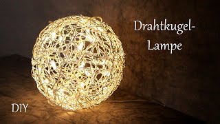 DIY  Drahtkugellampe  Dekolampe für innen und außen  Ganzjahresdeko  Just Deko [upl. by Moule437]