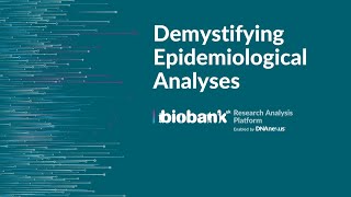 Demystifying Epidemiological Analyses on UKBRAP [upl. by Naej]