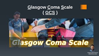 Glasgow Coma Scale مقياس جلاسكو لدرجات الوعي [upl. by Ahser]