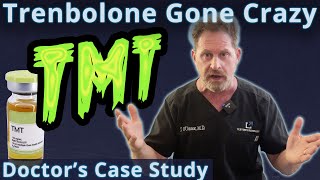 Trenbolone Gone Crazy  TMT  Clinical Case Study [upl. by Sophy]