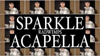 acapella radwimps kiminonawa Sparkle  Radwimps Acapella Cover Kimino nawa OST [upl. by Neelehtak]