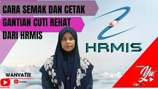 CARA SEMAK DAN CETAK GANTIAN CUTI REHAT DARI HRMIS  JUMLAH CUTI TERKUMPUL GURU [upl. by Alle526]