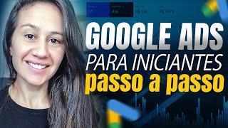 GOOGLE ADS AFILIADOS PASSO A PASSO COMO CRIAR UMA CAMPANHA NO GOOGLE ADS 2024  COMPLETO NA PRÁTICA [upl. by Chi]