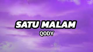 Satu Malam  Qody Lirik  Ost Pengantin Satu Malam [upl. by Calli]