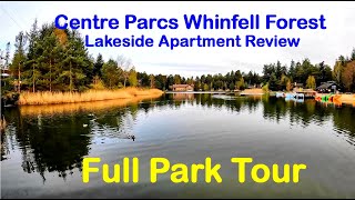 Centre Parcs Whinfell Forest Lakeside Apartment Review and Full Park Tour [upl. by Ojyram409]