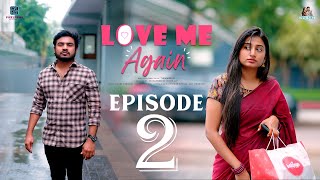 Love Me Again Web series Episode 2 Nidhin Krishna Lokshitha PixelPrime Network Pove Pora [upl. by Atirres]