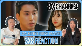 A NEW GUY FOR DA HYE ARRIVES  EXchange 3 Episode 8 Reaction [upl. by Ulick]