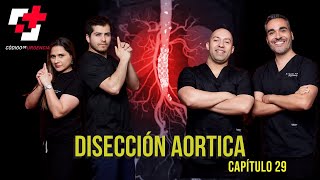 29 Disección aórtica NO JUEGUES CON LA AORTA [upl. by Enninaej]