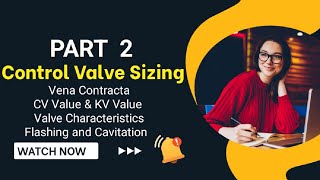 Control Valve Sizing  Basics Of Control Valve  Part 2  Vena Contracta  Cavitation  CV Value [upl. by Lyred558]