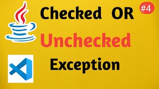 Checked OR Unchecked Exception Handling  Java Tutorial [upl. by Ardnasal37]