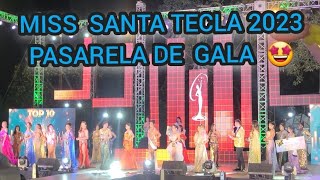 MISS SANTA TECLA PASARELA EN TRAJE DE GALA 2023 🤩 [upl. by Liemaj27]