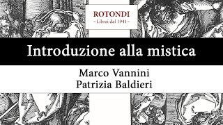 Introduzione alla mistica con Marco Vannini e Patrizia Baldieri [upl. by Danni]