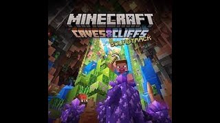 Lena Raine Wending Minecraft Caves and Cliffs Original Game Soundtrack [upl. by Philbert]