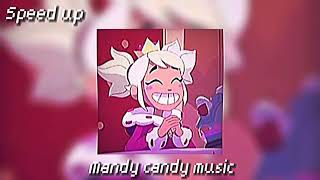 Mandy candy🍬🍭🍫 Speed up Music [upl. by Hassadah]