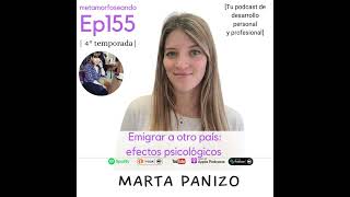 155 Emigrar a otro país efectos psicológicos con Marta Panizo [upl. by Bullock]